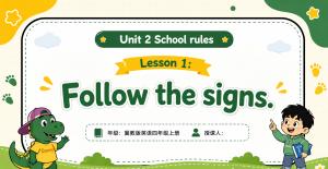 英语 · 四年级 · 上册 · 冀教版·Unit 2 School rules Lesson 1 Follow the signs